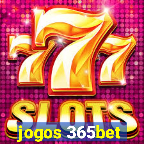 jogos 365bet